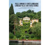 VILLE, DIMORE E CORTI LOMBARDE - VILLORESI VALERIO, VOLPATO ANDREA LIVIO -