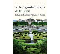 Ville e giardini storici della Tuscia-Villas and hostoric gardens of Tuscia