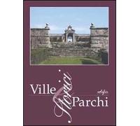 Libri Ville E Parchi Storici. Strategia Per La Conoscenza E Il Riuso Sostenibile