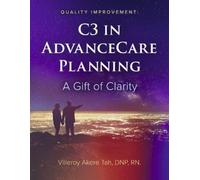 Villeroy Akere Tah DNP Quality Improvement: C3 in Advance Care Plann (Tascabile)