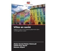 Villes en santé: Intégrer le sport et les espaces piétonniers dans l'aménagement urbain