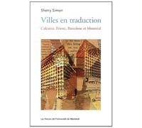 Villes en traduction: Calcutta, Trieste, Barcelone et Montréal: 0000