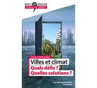 Villes et climat: Quels défis ? Quelles solutions ?