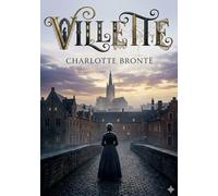 Villette: By charlotte bront