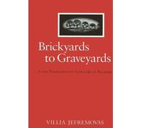Villia Jefremovas Brickyards to Graveyards (Tascabile)