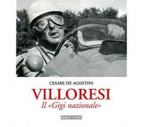 Villoresi. Il «Gigi nazionale». Ediz. illustrata