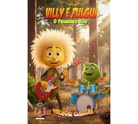 Villy e Pulgui: O Primeiro Voo