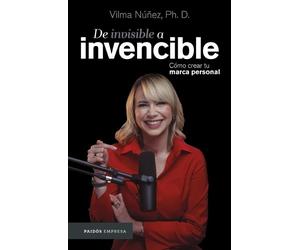 Vilma Núñez de Invisible a Invencible: Cómo Crear Tu Marca Personal (Tascabile)