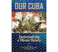 Vilma Páez Pérez John Winterdyk Nancy Wright Our Cuba (Tascabile)