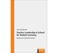 Vilma Žydžiūnai Teacher Leadership in School for Student Learning: E (Tascabile)