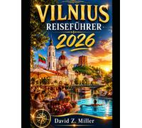 VILNIUS REISEFÜHRER 2026