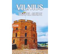 VILNIUS TRAVEL GUIDE: A 2-3 Day Walkable City Plan With Real Prices, Smart Routes, What to See, and What to Skip