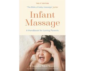 Vimala McClure Infant Massage (Tascabile)