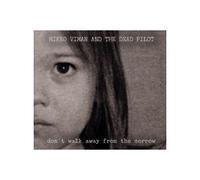 Viman, Mikko & The Dead P - DON'T WALK AWAY FROM..