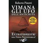 Vimana. Gli UFO dell'antichità. Extraterrestri nell'India protostorica?