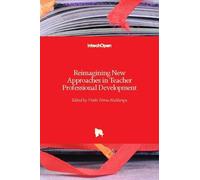 Vimbi Petrus Ma Reimagining New Approaches in Teacher Profess (Copertina rigida)