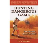 Vin T. Sparano Hunting Dangerous Game (Tascabile)
