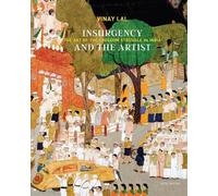 Vinay Lal Insurgency and The Artist (Copertina rigida)