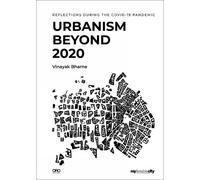 Vinayak Bharne Urbanism Beyond 2020 (Tascabile)