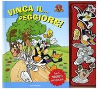 Vinca il... peggiore! Looney Tunes. Con magneti. Ediz. illustrata