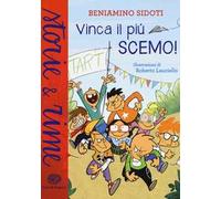 Vinca il più scemo!