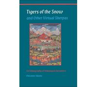 Vincanne Adams Tigers of the Snow and Other Virtual Sherpas (Tascabile)