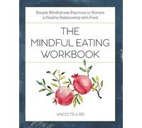 Vincci Tsui RD The Mindful Eating Workbook (Tascabile)