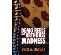 Demo Reels and Arthouse Madness: A Collection of Dark Verse