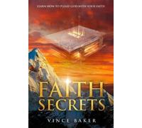 Vince Baker Faith Secrets (Tascabile)