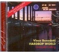 Vince Benedetti & Hardbop World - Granada Calling - Cd