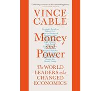 Vince Cable Money and Power (Tascabile)
