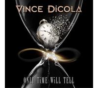 Vince DiCola Only Time Will Tell (CD) Album