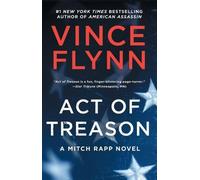 Vince Flynn Act of Treason (Tascabile) Mitch Rapp Novel