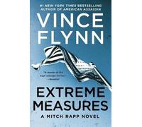Vince Flynn Extreme Measures (Tascabile) Mitch Rapp Novel