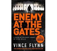 Vince Flynn Kyle Mills Enemy at the Gates (Copertina rigida)