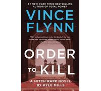Vince Flynn Kyle Mills Order to Kill (Tascabile) Mitch Rapp Novel