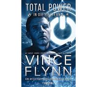 Vince Flynn Kyle Total Power - In die Finsternis: Ein Mitch Rapp Th (Tascabile)