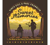 Vince Gill & Paul F Sweet Memories: The Music Of Ray Price & The Cherokee (CD)