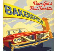 Vince Gill & Paul Franklin Bakersfield (CD) Album