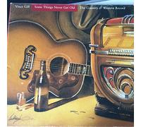 VINCE GILL - SOME THINGS NEVER GET OLD