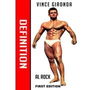 VINCE GIRONDA'S DEFINITION (First Edition): (Print Replica) There Are 2 Different Version Of The Book "Definition". All Unique. Vince Gironda Natural Bodybuilding