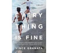 Vince Granata Everything Is Fine (Tascabile)