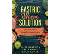 Vince Harrison Gastric Sleeve Solution (Tascabile)