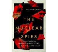 Vince Houghton The Nuclear Spies (Copertina rigida)