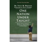 Vince M. Bertram Steve Forbes One Nation Under Taught (Copertina rigida)