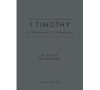 Vince Miller 1 Timothy (Rilegato in ecopelle) Strong Man Devotionals