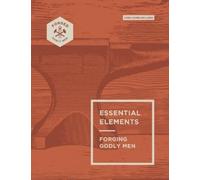 Vince Miller Essential Elements (Tascabile) Forged: Godly Men