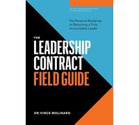 Vince Molinaro The Leadership Contract Field Guide (Tascabile)