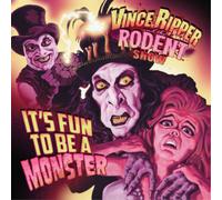 Vince Ripper & The Rodent Show It's Fun to Be a Monster (Vinyl LP) 12" Album