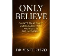 Vince Rizzo Only Believe (Tascabile)